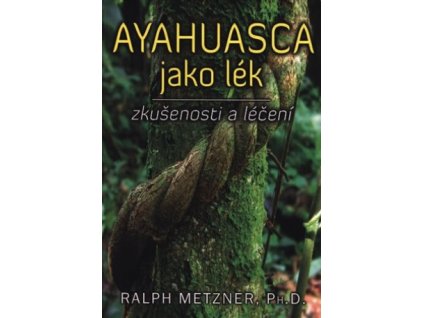 Ayahuasca jako lék