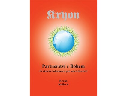 Kryon 6 Partnerství s Bohem
