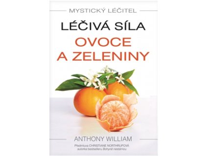 Léčivá síla ovoce a zeleniny