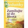 Zamilujte se do života s Kundaliní jógou