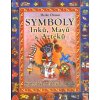 Symboly Inků, Mayů a Aztéků