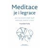 34 meditace je i legrace