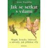jak se setkat s vilami 9788073363864