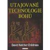 utajovane technologie bohu