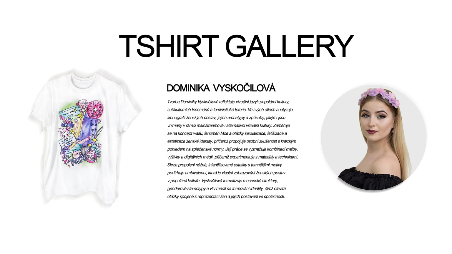 DOMINIKA VYSKOČILOVÁ V TSHIRT GALLERY