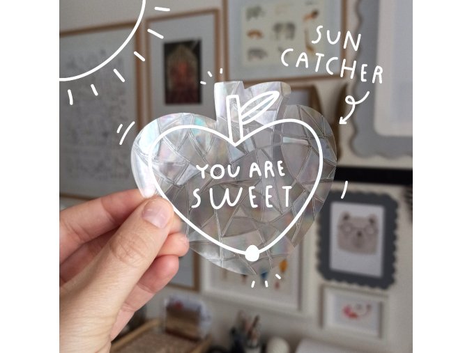 SUNCATCHER You are sweet