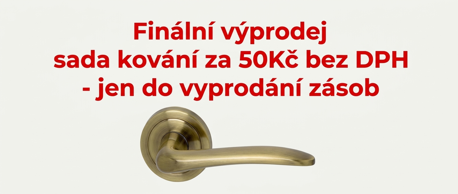 Výprodej brinýr kování