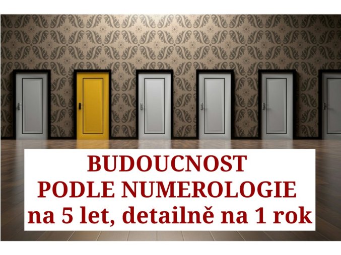 Budoucnost 5 a 1 rok