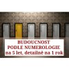 Budoucnost 5 a 1 rok