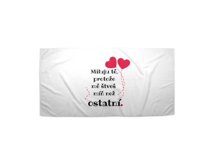 Sablio Ručník Miluju tě, protože mě štveš míň než ostatní - 30x50 cm (Varianta Sablio Ručník Miluju tě, protože mě štveš míň než ostatní - 30x50 cm)