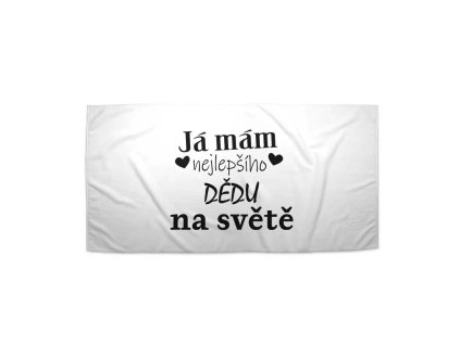 Sablio Ručník Já mám nejlepšího dědu na světě - 30x50 cm (Varianta Sablio Ručník Já mám nejlepšího dědu na světě - 30x50 cm)