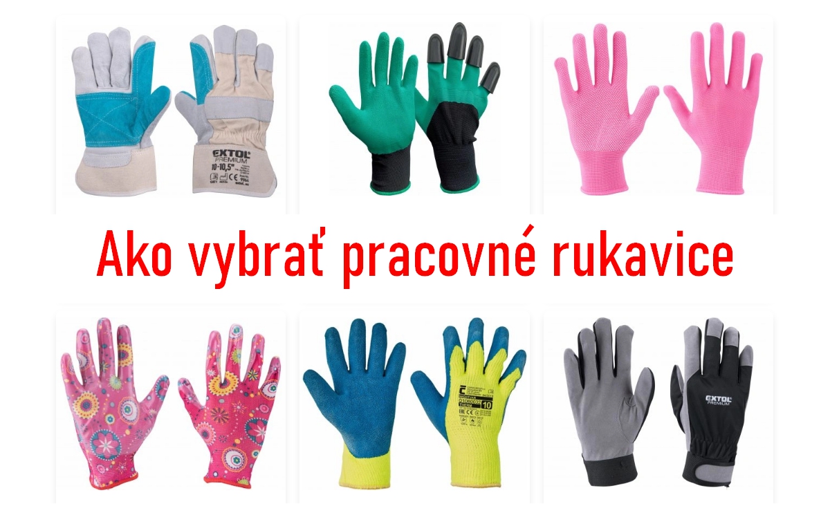 Ako vybrať pracovné rukavice