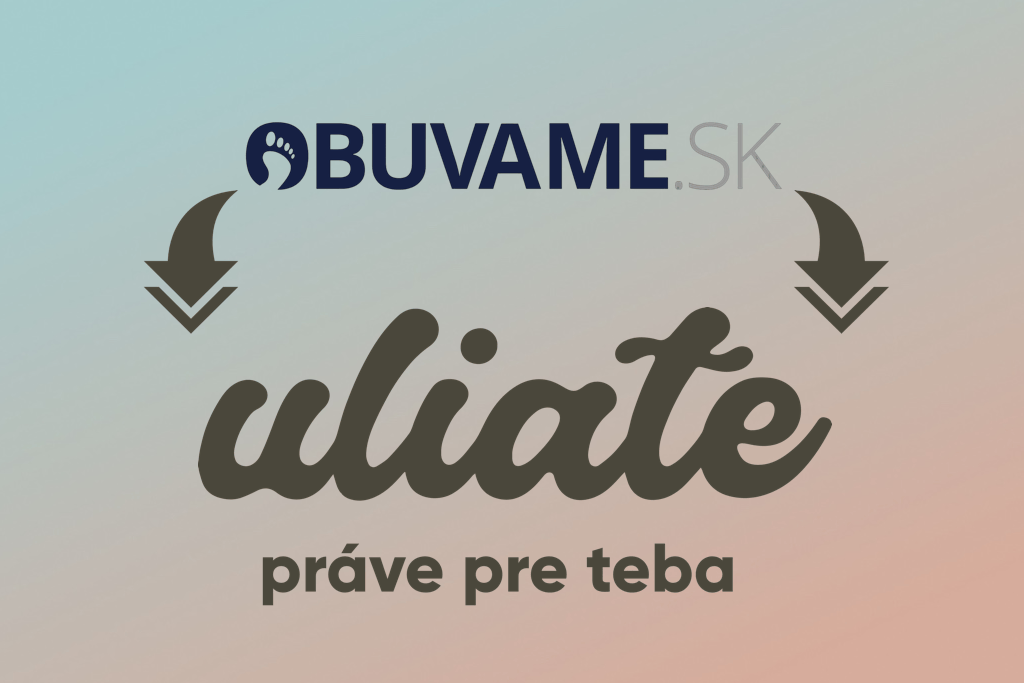 Prečo sa z Obuvame.sk stalo Uliate …a čo to znamená pre vás
