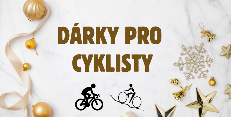 Darky pro cyklistu