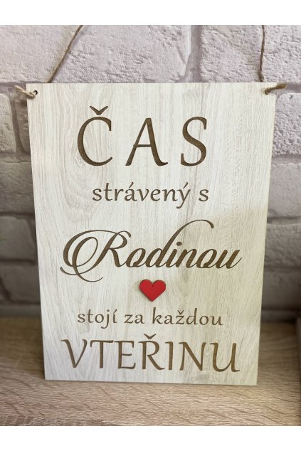 Dřevěná cedule 26x20cm - Čas strávený s rodinou