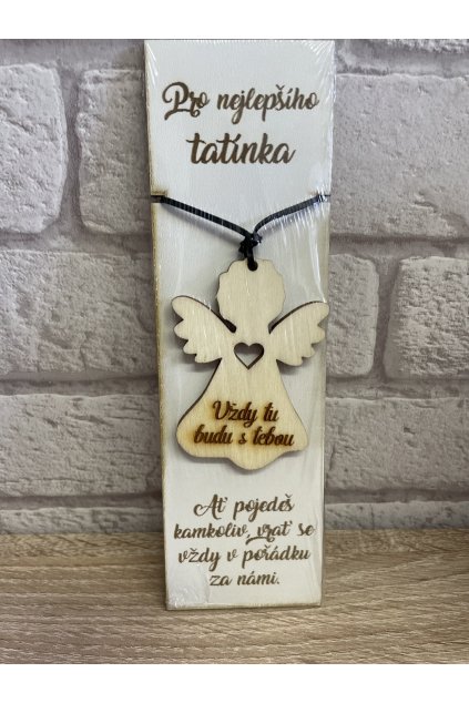 Dřevěný anděl - přívěsek "Pro tatínka"
