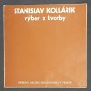 Stanislav Kollárik - Výber z tvorby