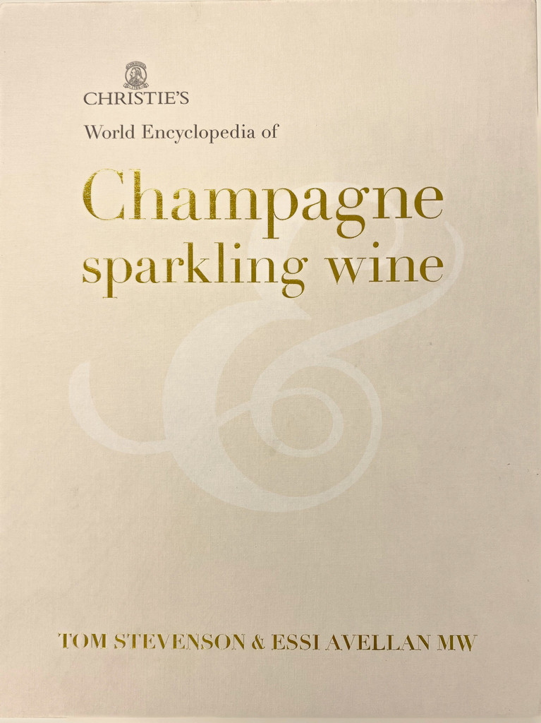 Tom Stevenson World Encyclopedia of Champagne Sparkling Wine