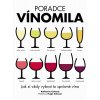 poradce vinomila jak si vzdy vybrat to spravne vino 9788073918354