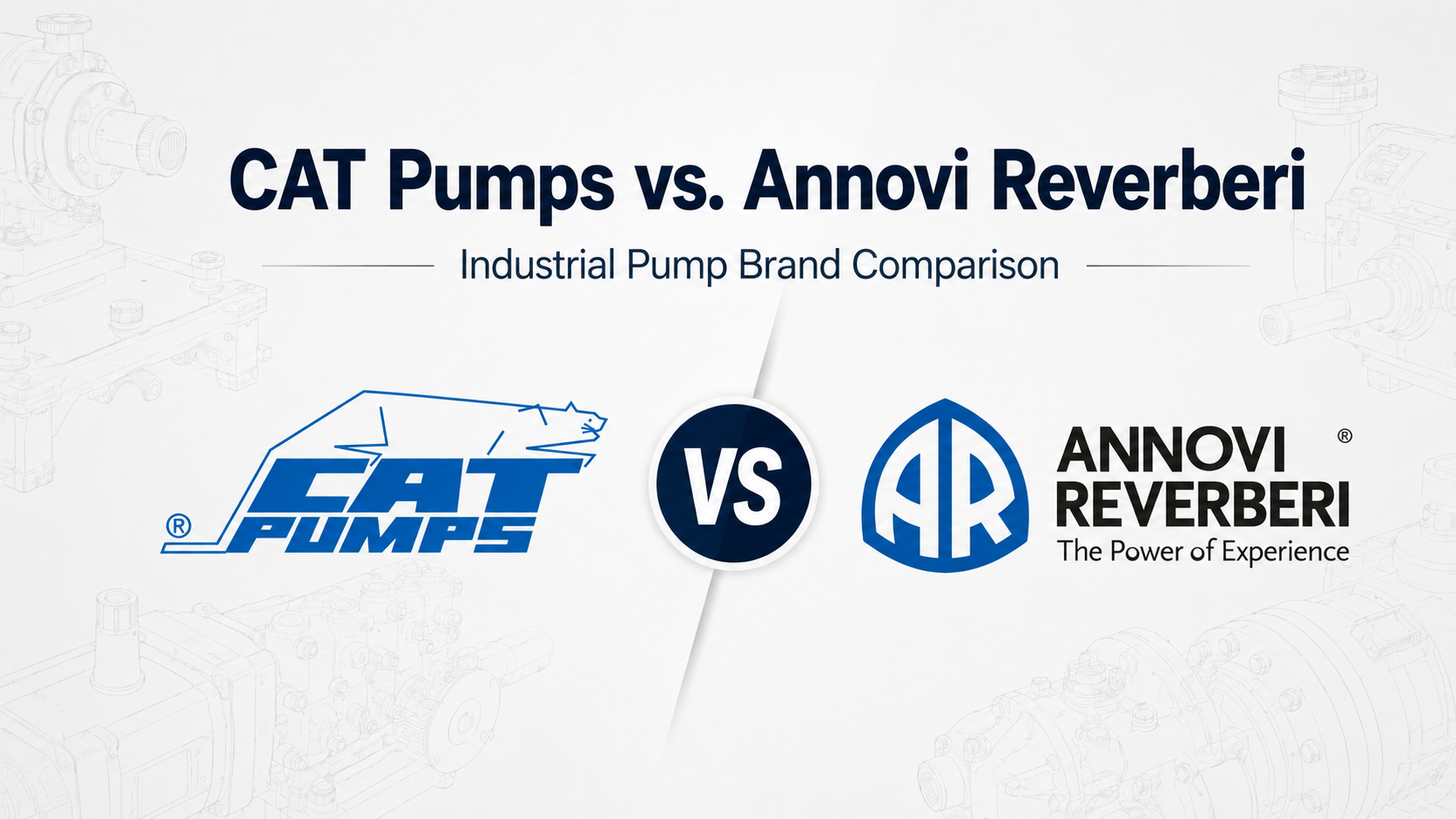 CAT Pumps vs. Annovi Reverberi – Industrial Pump Comparison 2026