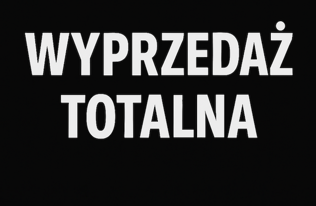 Totalna WYPRZEDAŻ