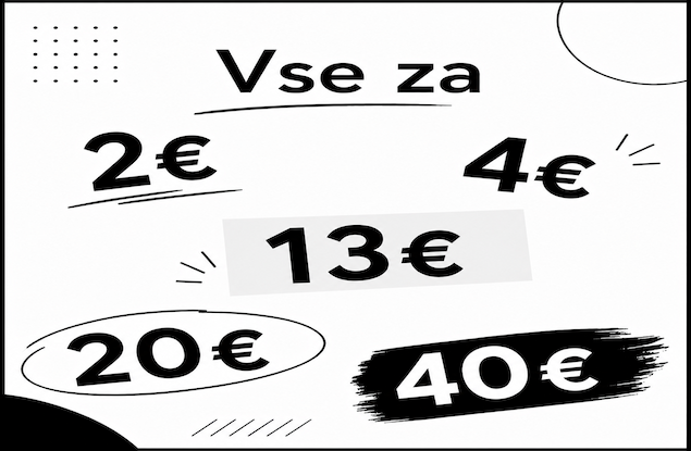 Vse za 2/4/13/20/40€