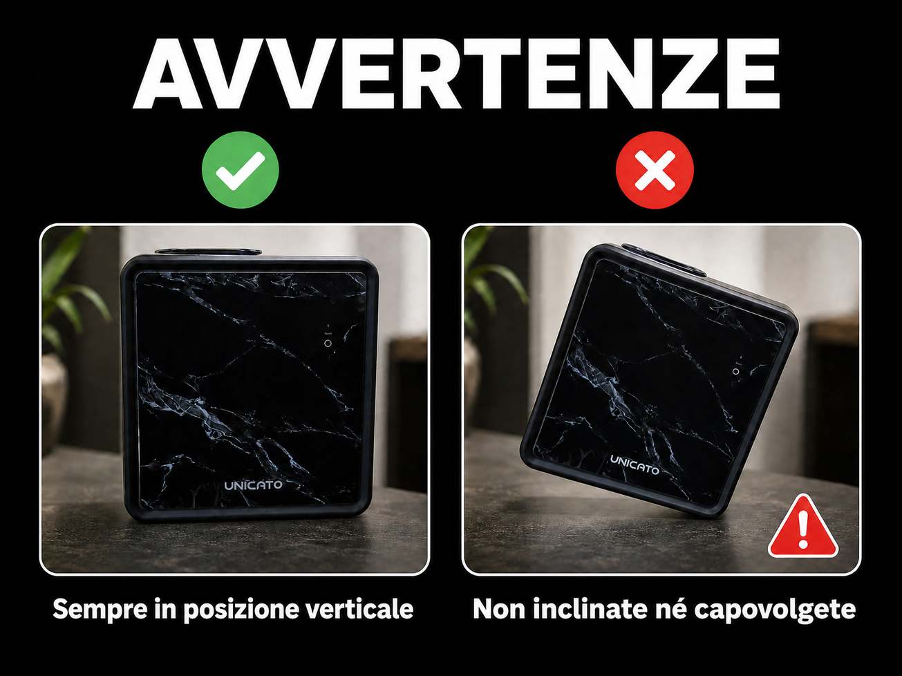 Avvertenze per il MARBLE-S: tenere il diffusore in posizione verticale, non inclinarlo