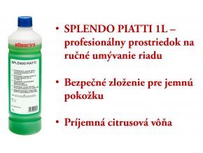 SPLENDO PIATTI 1L - koncentrovaný prostriedok na ručné umývanie riadu