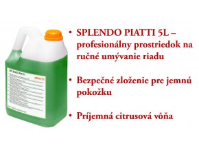 SPLENDO PIATTI 5L - koncentrovaný prostriedok na ručné umývanie riadu