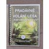 Pradávné volání lesa, aneb záhada na táboře