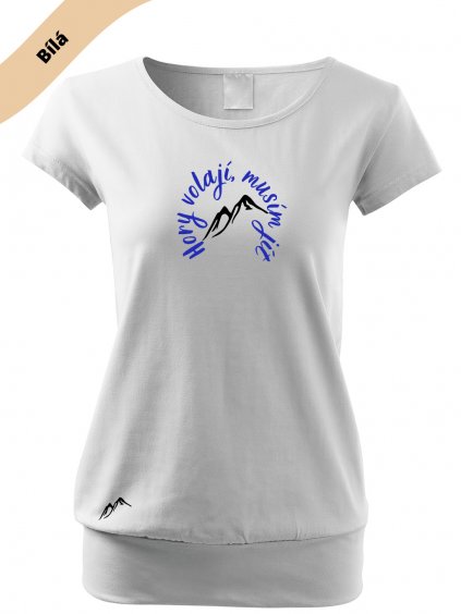 dámské triko city s VELKÝM dtf potiskem hory volají bílá