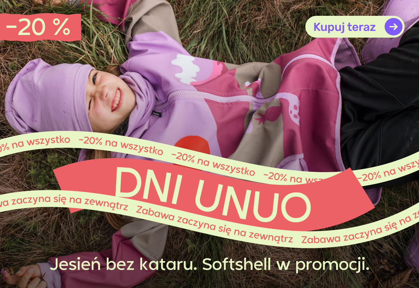 Promocja Dni Unuo trwa od 10.10 do 18.10.2026 r. Dziecięca odzież softshellowa, kurtki jesienne, spodnie, bluzy polarowe, czapki i rękawiczki Unuo utrzymają dzieci w suchości i cieple nawet podczas jesiennej szarugi. Uzyskaj rabat z kodem UNUO20.