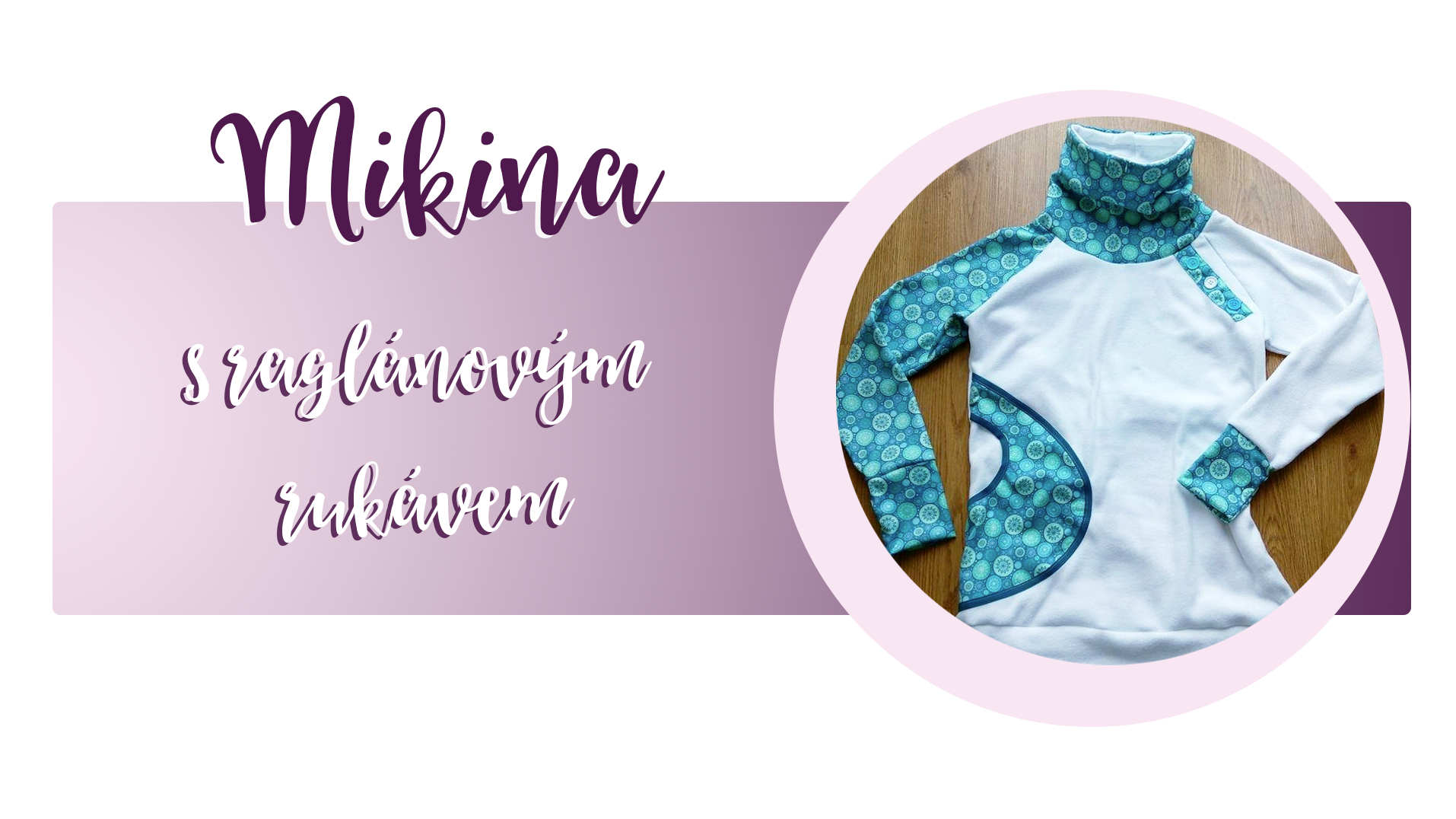 Jak ušít fleecovou mikinu s raglánovým rukávem