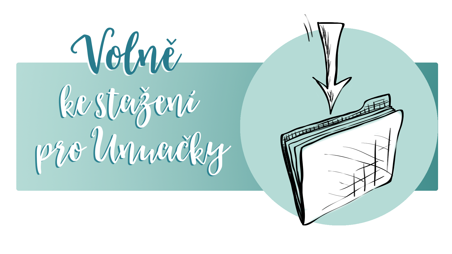 Unuačky Unuačkám, aneb volně ke stažení 