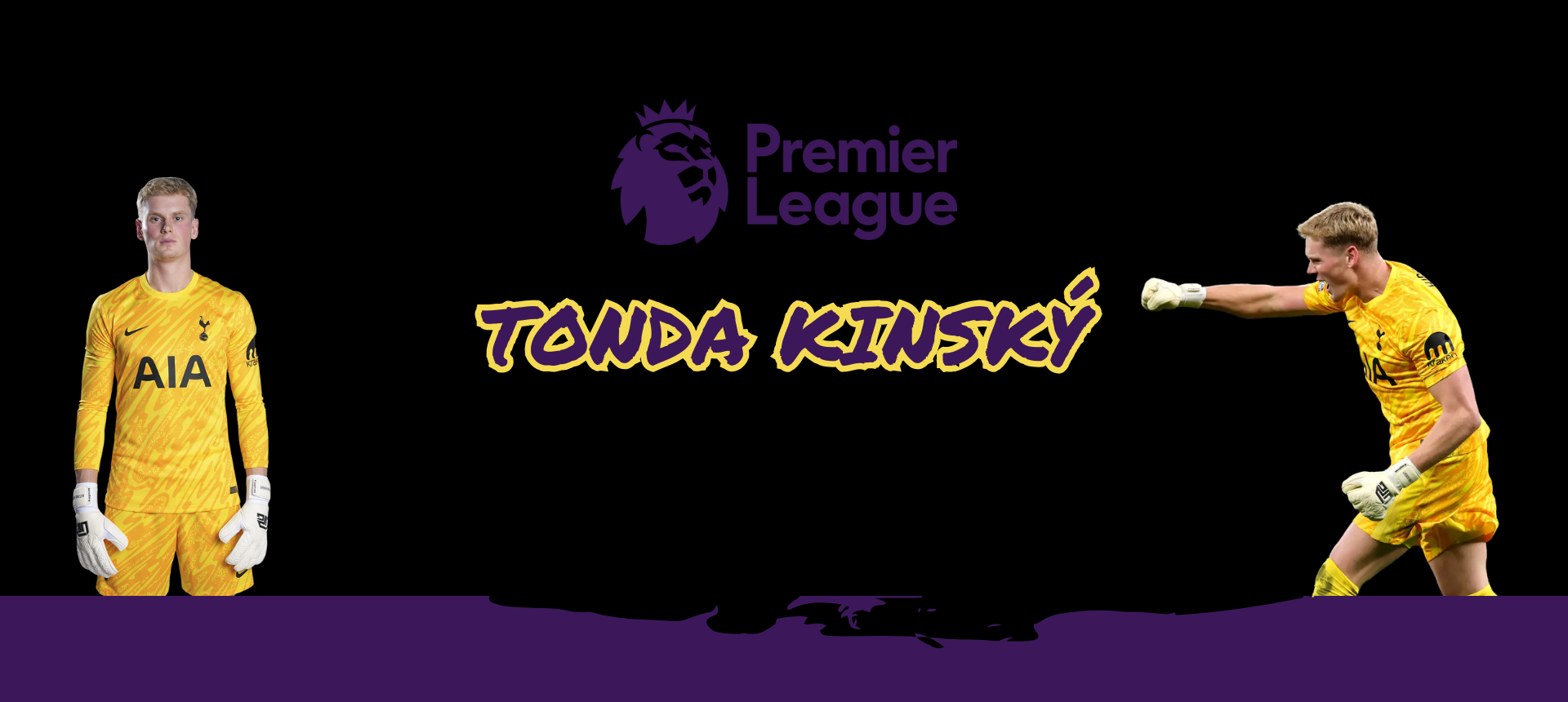 TONDA KINSKÝ TOTTENHAM HOTSPUR