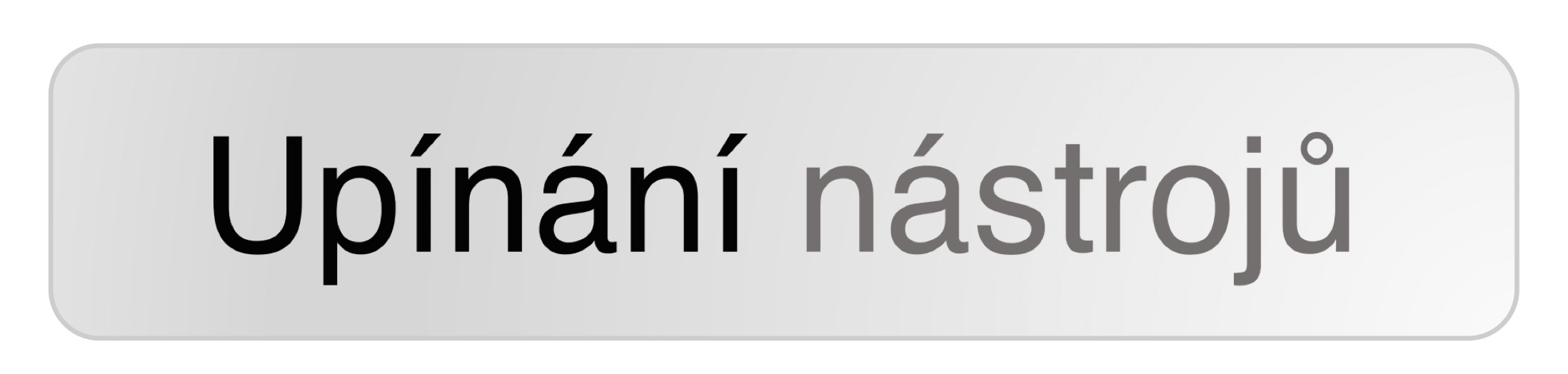 Upínání nástrojů