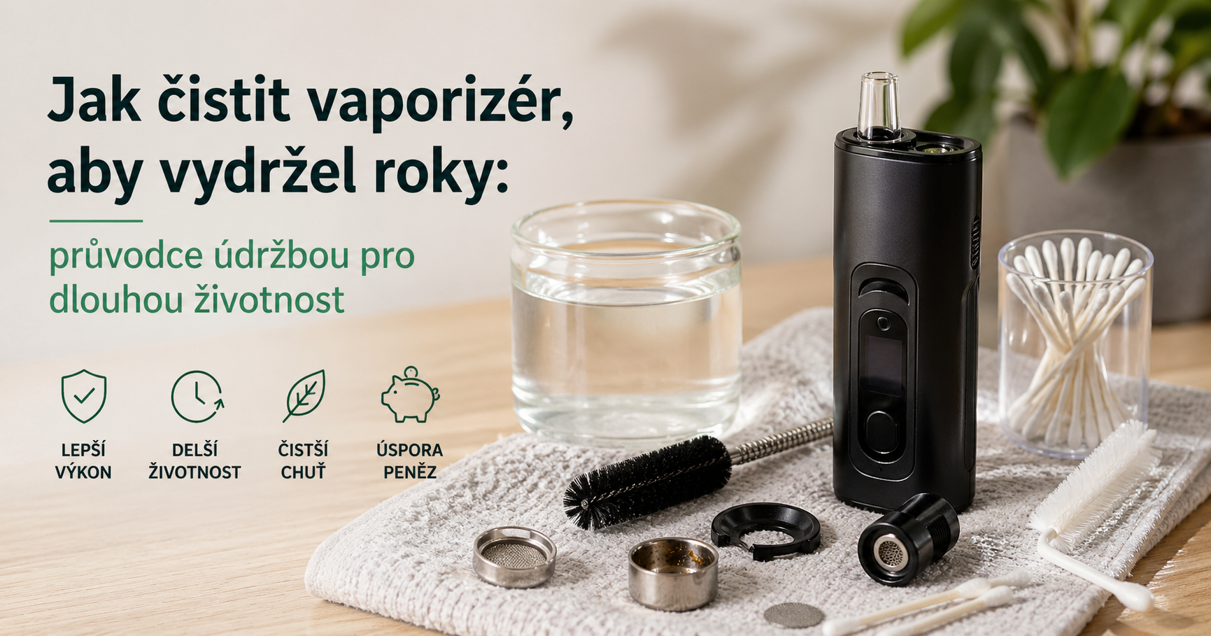 Jak čistit vaporizér, aby vydržel roky: průvodce údržbou pro dlouhou životnost