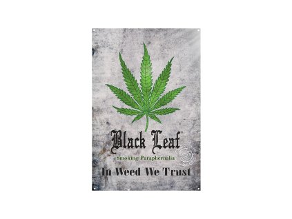 black leaf in weed we trust metallschildVJSpHdmUTu71U