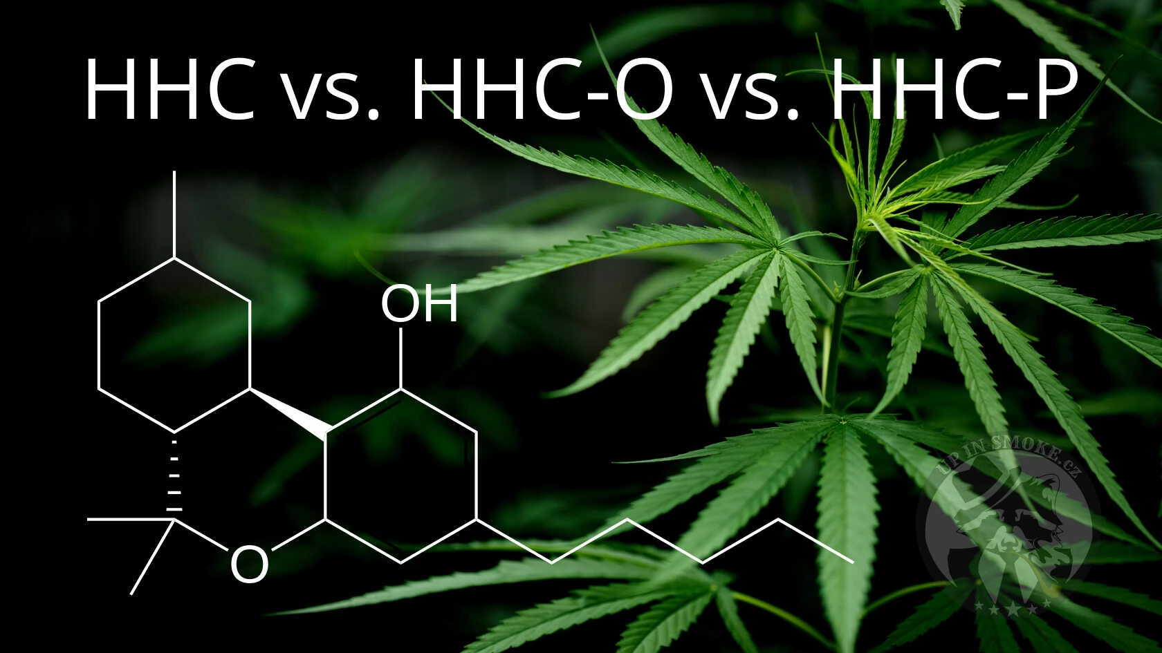 Aký je rozdiel medzi HHC vs. HHC-O vs. HHC-P ?