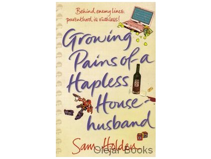 Growing Pains of a Hapless House-husband [Holden, Sam]