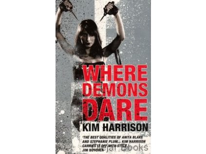 Where Demons Dare [Harrison, Kim]