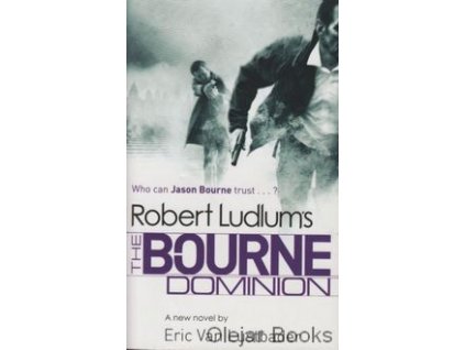 The Bourne Dominion [Ludlum, Robert] (Jason Bourne #9)