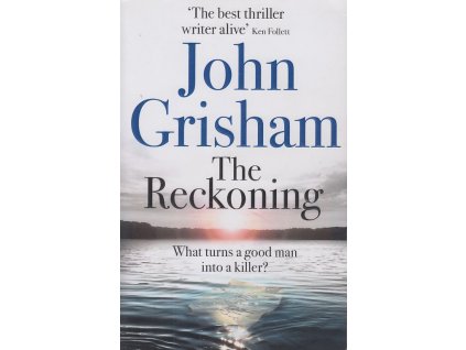 The Reckoning [Grisham, John]