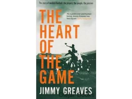 The Heart of the Game [Greaves, Jimmy]