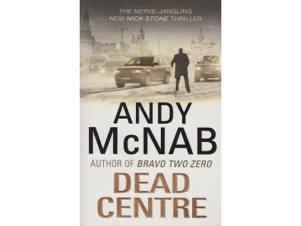 Dead Centre [McNab, Andy] (Nick Stone #14) (Kvalita A)