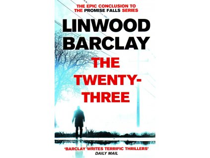 The Twenty-Three [Barclay, Linwood] (Promise Falls Trilogy #3)