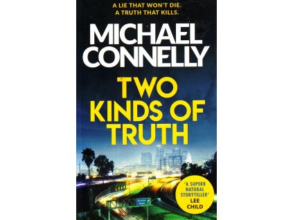 Two Kinds of Truth [Connelly, Michael] (Harry Bosch #20)