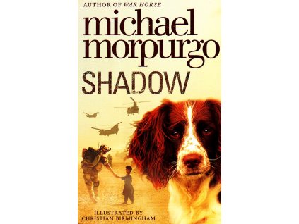 Shadow [Morpurgo, Michael] (Kvalita A)
