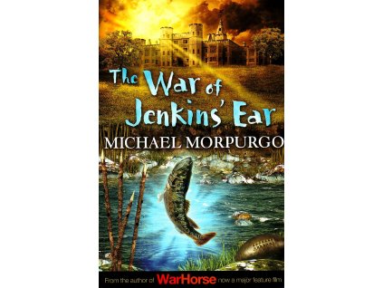 The War of Jenkins' Ear [Morpurgo, Michael]