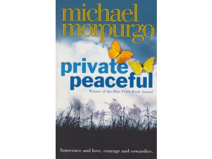 Private Peaceful [Morpurgo, Michael]